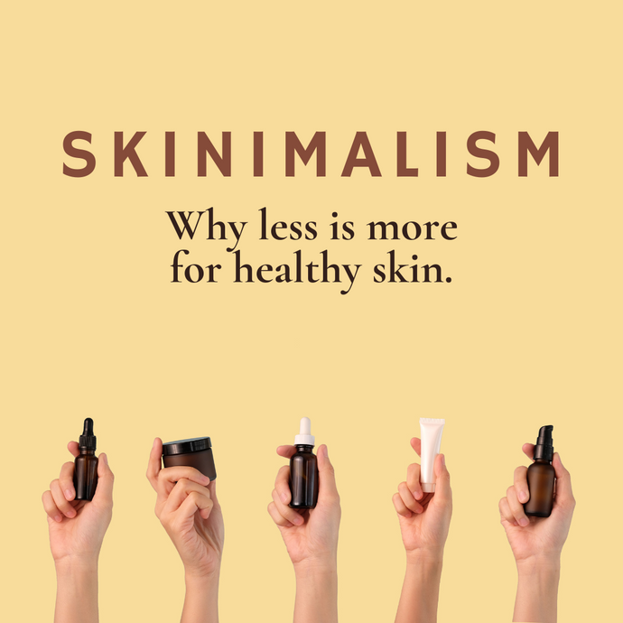 Why Create a Minimalist Skincare Routine + Key Ingredients for Radiant Skin